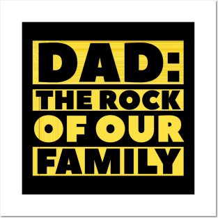 Dad, the Rock of our family. Posters and Art